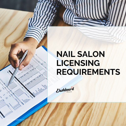 Nail Salon Licensing Requirements