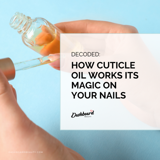 How Does Cuticle Oil Work?