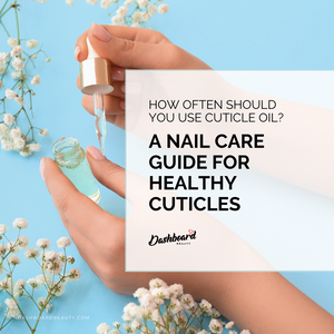 How Often Should You Use Cuticle Oil: A Guide for Healthy Nails