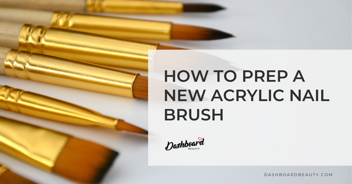 How To Prep A New Acrylic Nail Brush
