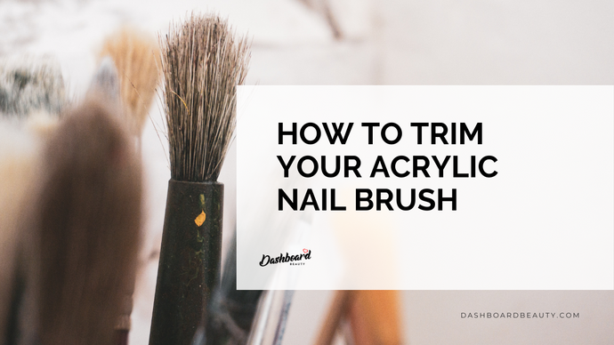 How To Trim Your Acrylic Nail Brush