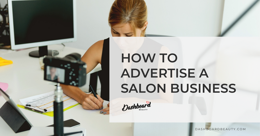 Ways to advertise your salon business