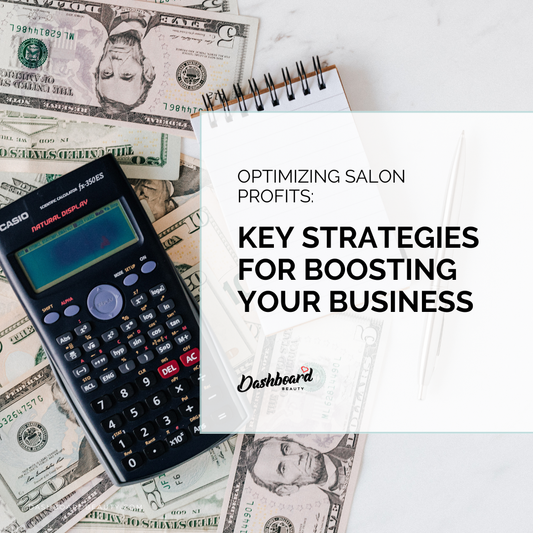 Optimizing Salon Profits: Key Strategies for Boosting Your Business
