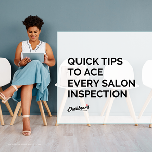 Quick Tips to Ace Every Salon Inspection